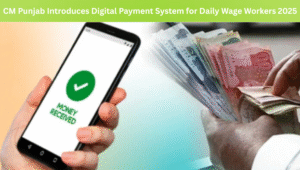 Read more about the article CM Punjab Digital Payment System for Workers 2025