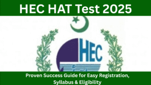 Read more about the article HEC HAT Test 2025: Proven Success Guide for Easy Registration, Syllabus & Eligibility