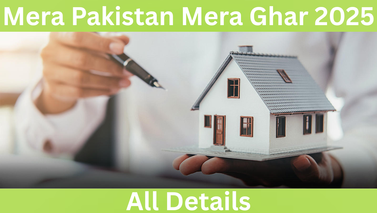 Read more about the article Mera Pakistan Mera Ghar 2025: Affordable Home Scheme in Pakistan Updates
