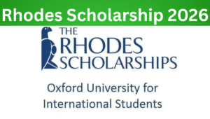 Read more about the article Rhodes Scholarship 2026: Fully Funded Oxford Study, Positive Requirements & Tips