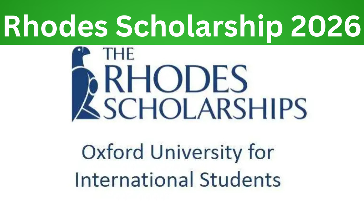 You are currently viewing Rhodes Scholarship 2026: Fully Funded Oxford Study, Positive Requirements & Tips
