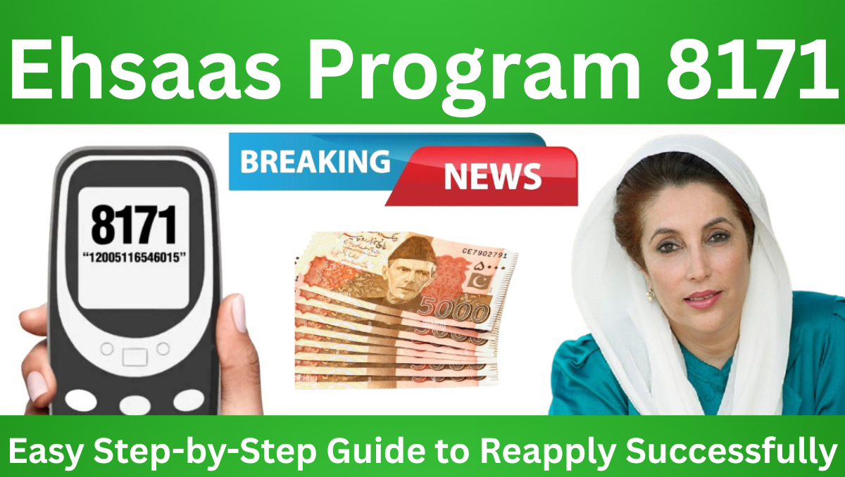 You are currently viewing Ehsaas Program 8171 Re-Application 2025 – Easy Step-by-Step Guide to Reapply Successfully