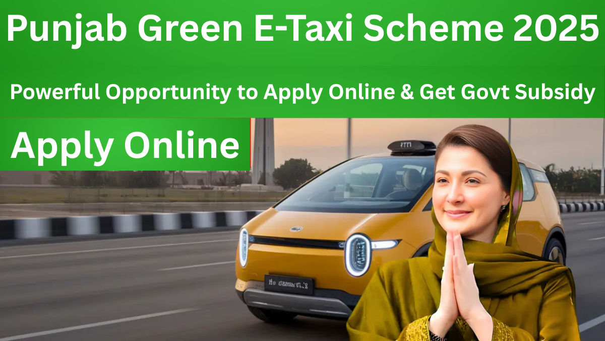 You are currently viewing Punjab Green E-Taxi Scheme 2025 – Powerful Opportunity to Apply Online & Get Govt Subsidy