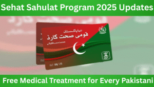 Read more about the article Sehat Sahulat Program 2025 Updates – Free Medical Treatment for Every Pakistani